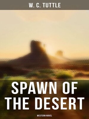 cover image of Spawn of the Desert (Western Novel)